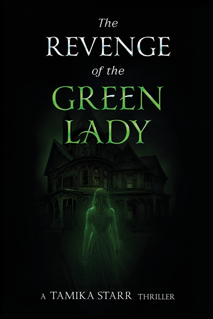 The Revenge of the Green Lady
