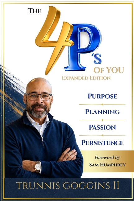 The 4ps of You: Purpose, Passion, Planning, Persistence