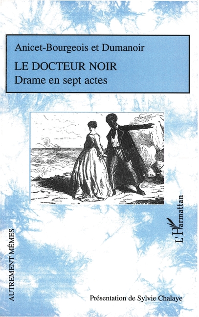 Le docteur noir: Drame en sept actes
