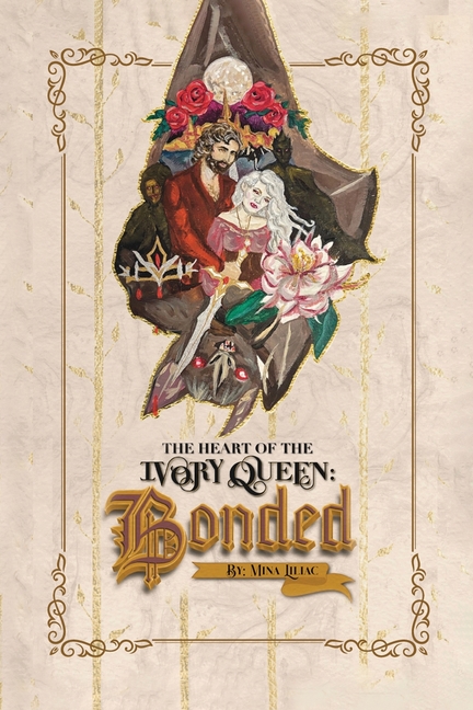 The Heart Of The Ivory Queen: Bonded