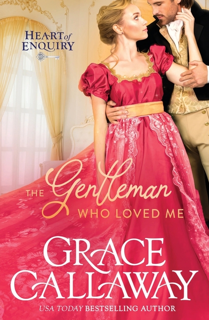 The Gentleman Who Loved Me: A Steamy Age Gap Regency Romance