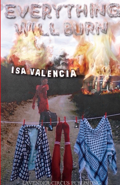 Everything Will Burn