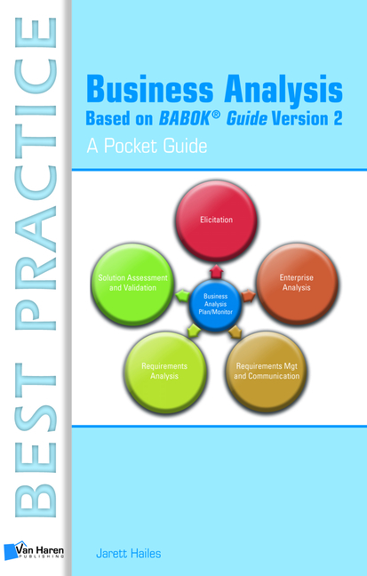 Business Analysis Based on Babok Guide Version 2: A Pocket Guide