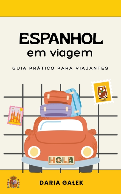Espanhol em viagem: Guia Prático para Viajantes