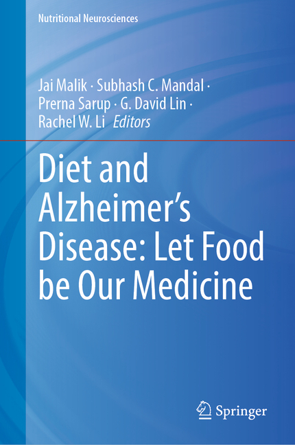 Diet and Alzheimer's Disease: Let Food Be Our Medicine