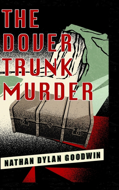 The Dover Trunk Murder
