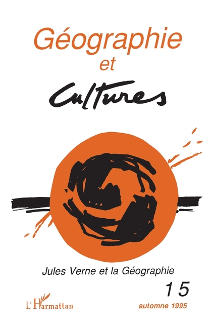 Géographie et cultures n°15: Spécial Jules Verne
