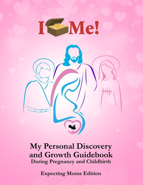 My Personal Discovery and Growth Book During Pregnancy and Childbirth: Expecting Moms Edition