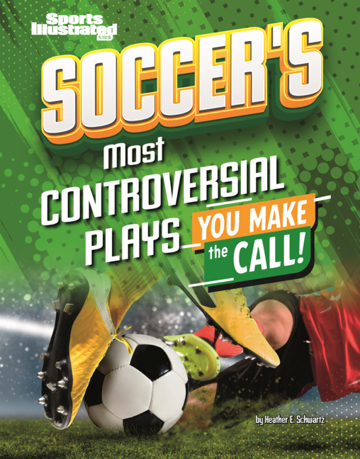 Soccer's Most Controversial Plays: You Make the Call!