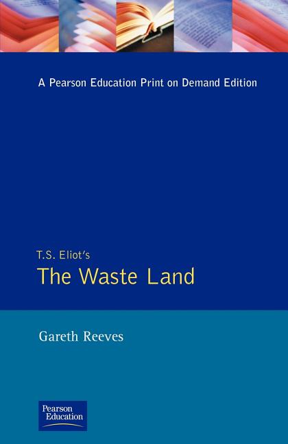T. S. Elliot's The Waste Land