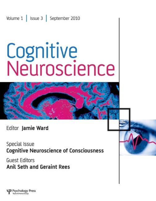 Cognitive Neuroscience of Consciousness: A Special Issue of Cognitive Neuroscience