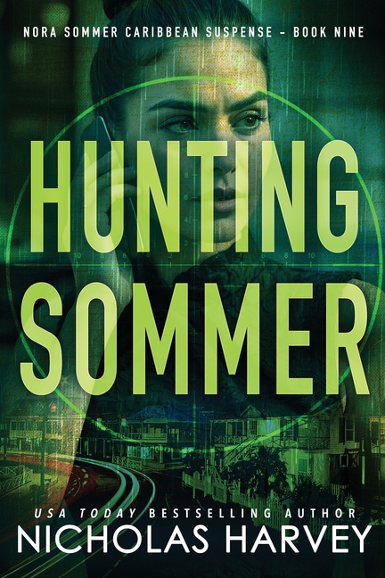Hunting Sommer: Nora Sommer Caribbean Suspense