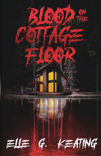 Blood on the Cottage Floor