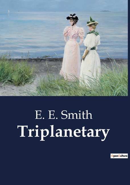 Triplanetary: The Cosmic Struggle for Galactic Supremacy