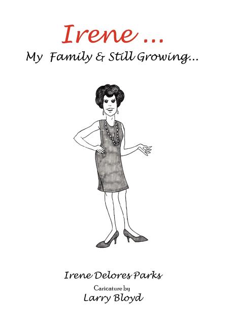Irene ... My Family & Still Growing...
