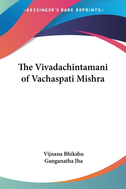 The Vivadachintamani of Vachaspati Mishra