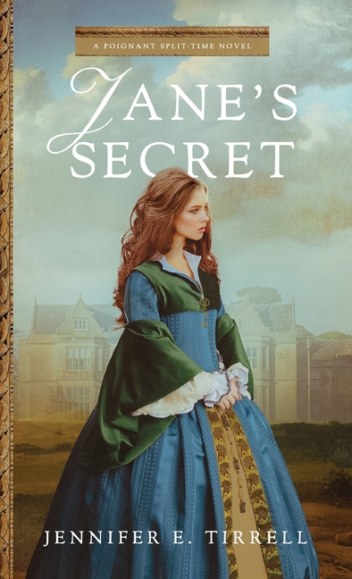 Jane's Secret: A Poignant Split-Time Novel