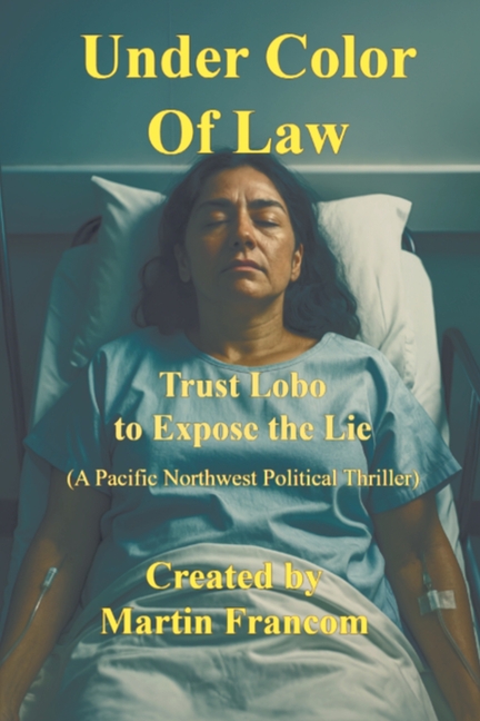 Under Color Of Law: Trust Lobo to Expose the Lie