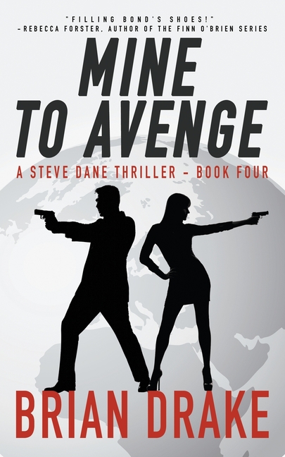 Mine to Avenge: A Steve Dane Thriller