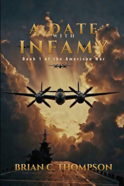A Date with Infamy: Book 1 of the American War