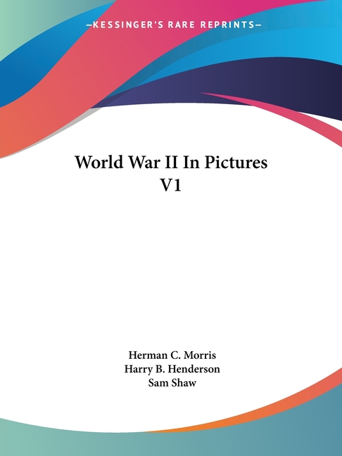 World War II In Pictures V1