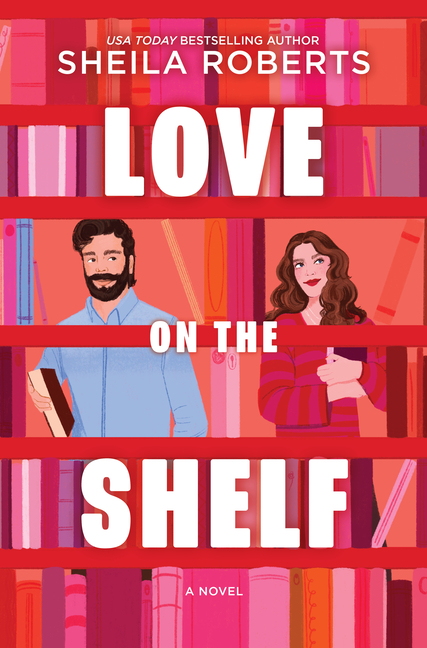 Love on the Shelf: A Witty Enemies to Lovers ROM Com about a Bookseller and Radio Host