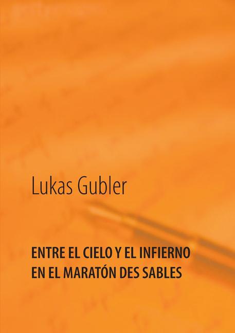 Entre el cielo y el infierno en la maratón des sables