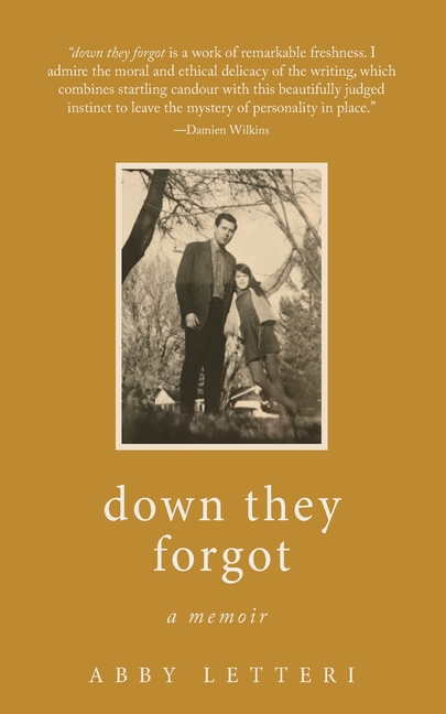 down they forgot: a memoir