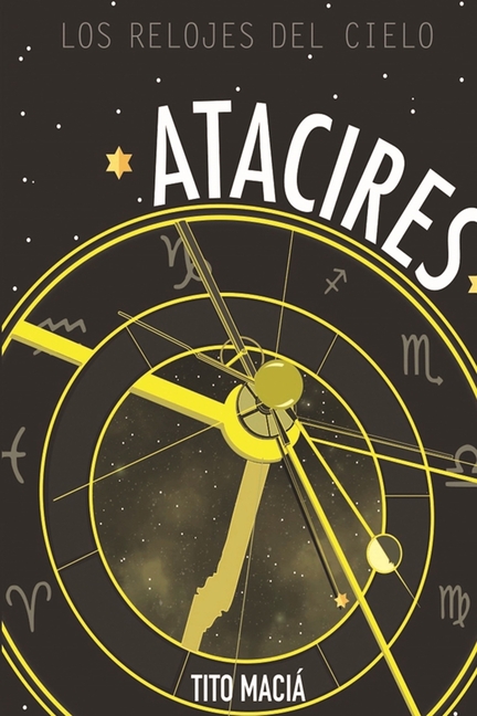 Atacires: Los Relojes del Cielo