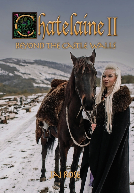 Chatelaine II: Beyond the Castle Walls
