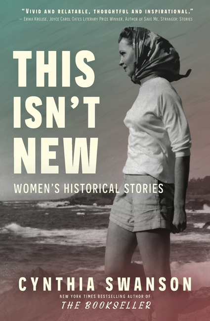 This Isn't New: Women's Historical Stories