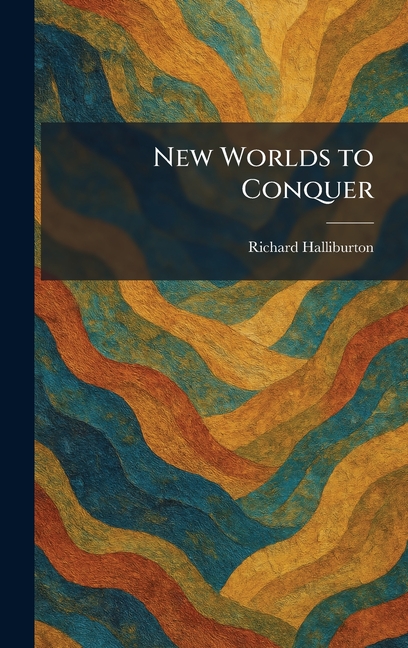 New Worlds to Conquer