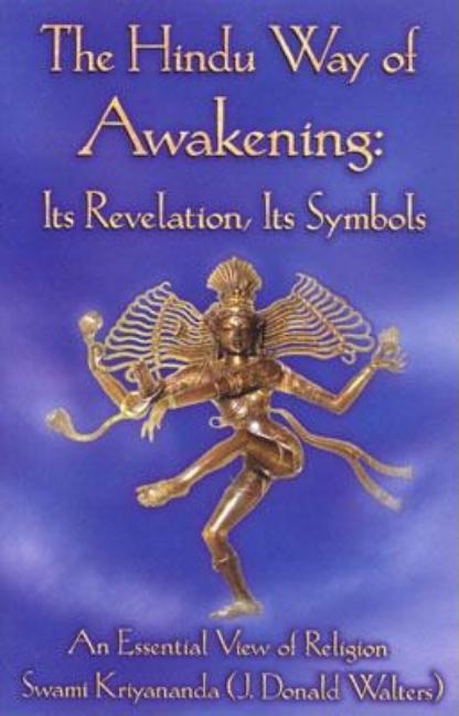 The Hindu Way of Awakening: An Essential View of Religion