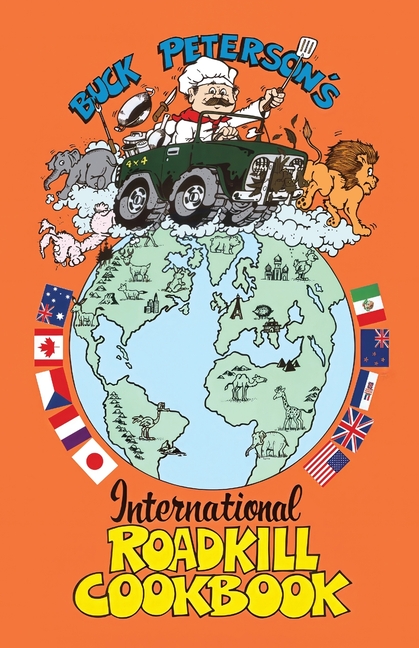 The International Roadkill Cookbook