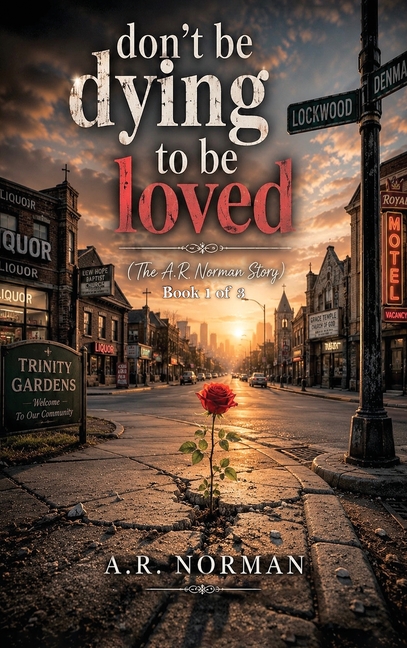 Don't Be Dying to Be Loved