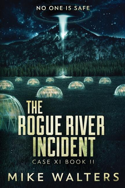 The Rogue River Incident, Case XI, Book II: No One Is Safe