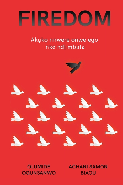 Firedom: Akụkọ nnwere onwe ego nke ndị mbata Africa