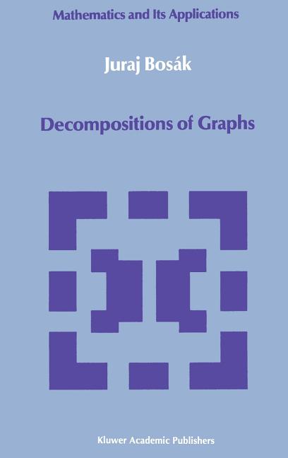 Decompositions of Graphs