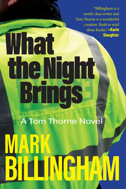 What the Night Brings: A Tom Thorne Novel