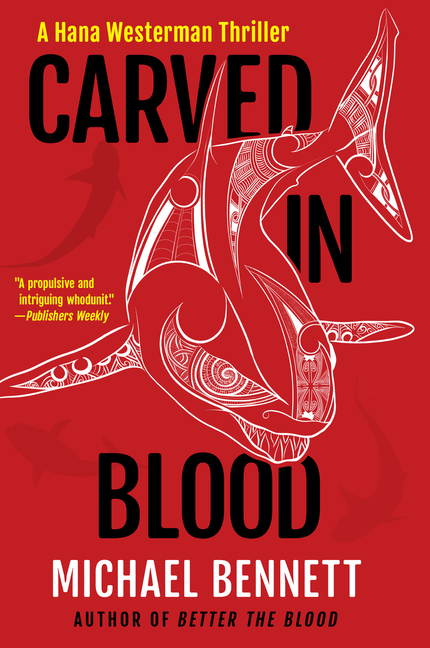 Carved in Blood: A Hana Westerman Thriller