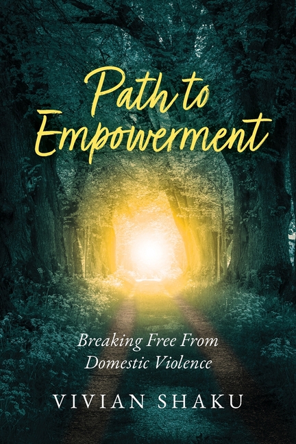 Path to Empowerment: Breaking Free From Domestic Violence