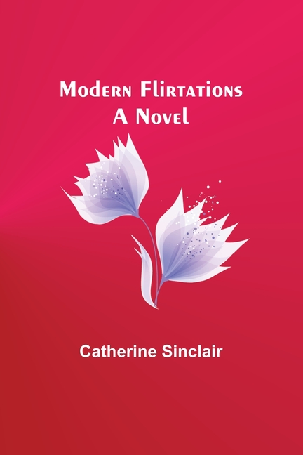 Modern Flirtations