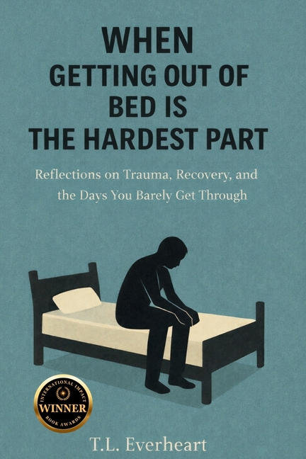 When Getting Out of Bed is the Hardest Part: Reflections on Trauma, Recovery, and the Days your Barely get through