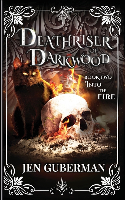Deathriser of Darkwood: Into the Fire