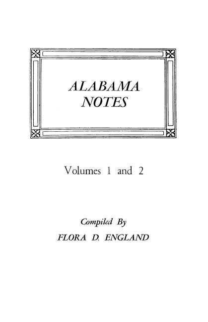 Alabama Notes, Volumes 1 and 2