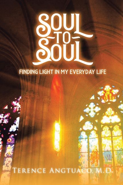 Soul to Soul: Finding Light in My Everyday Life