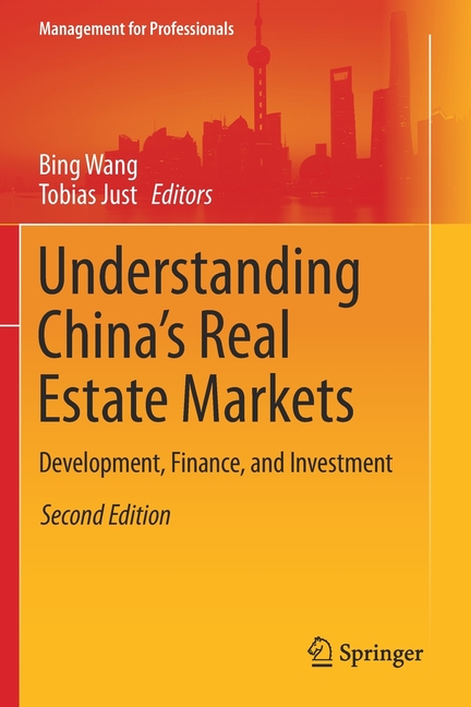 Understanding China's Real Estate Markets: Development, Finance, and Investment