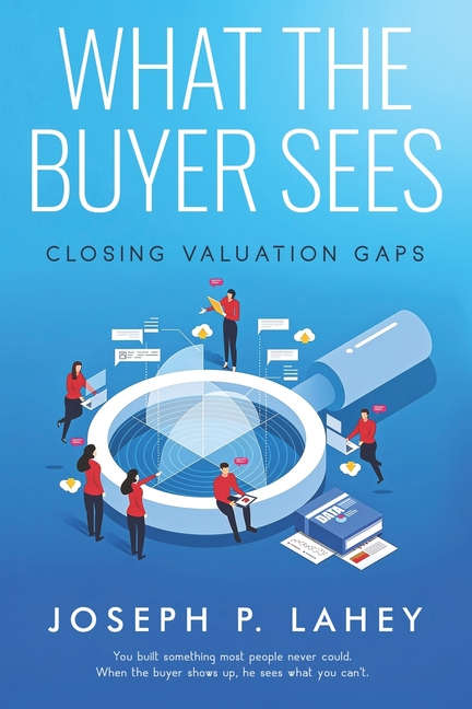 What the Buyer Sees: Closing Valuation Gaps