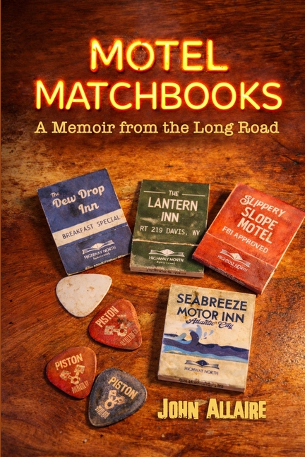 Motel Matchbooks: A Memoir from the Long Road