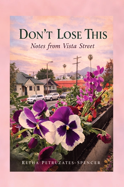 Don't Lose This: Notes From Vista Street